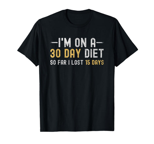 Diet Joke Funny Weight Loss Food Saying Gym Dietician Humor T-Shirt