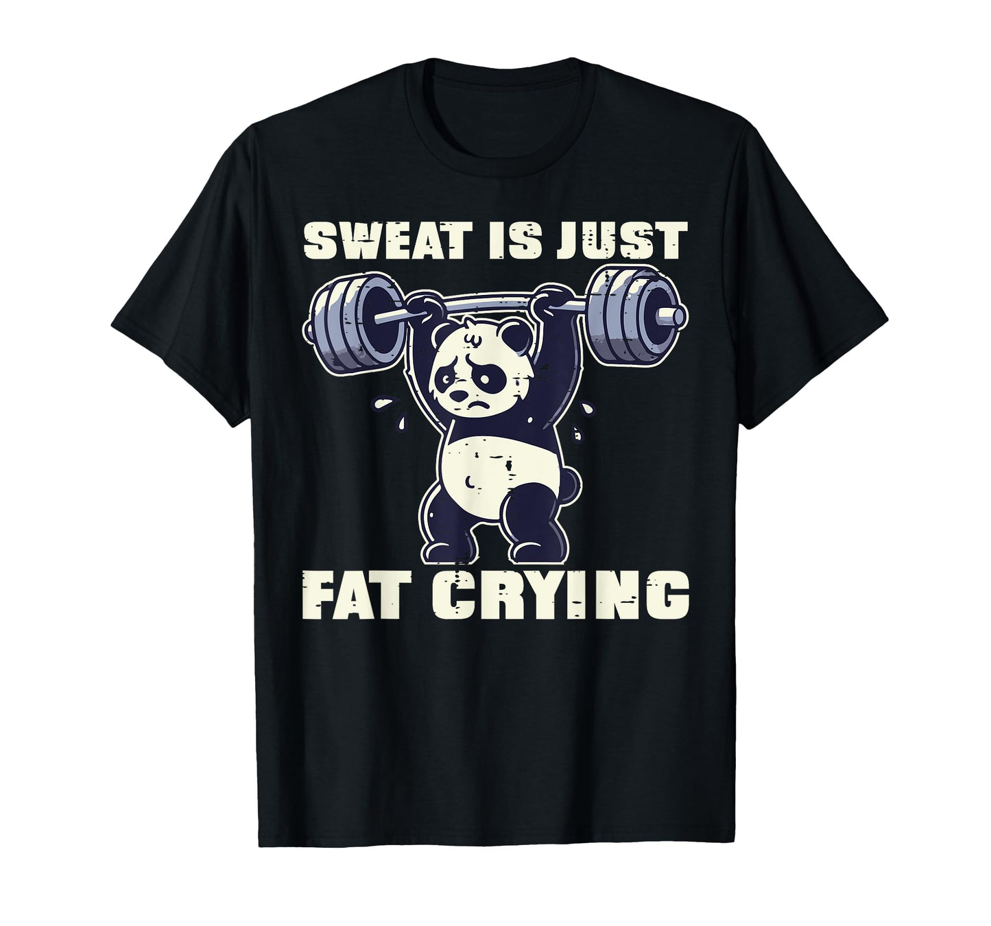 Gym Panda Sweat Is Fat Crying Funny Workout Men Women Kids T-Shirt