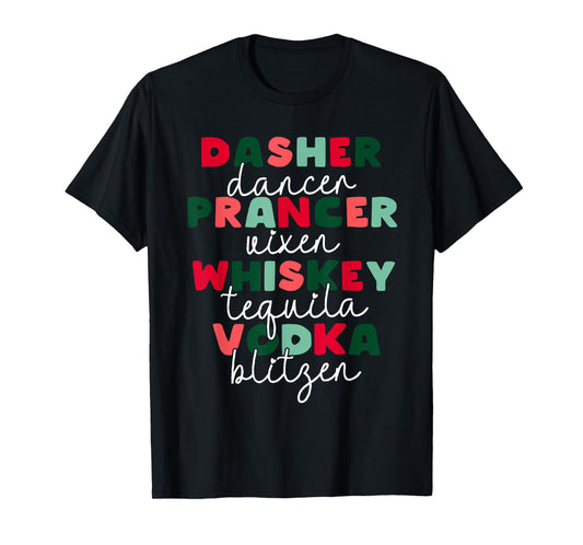 Dasher Francer Whiskey Vodka Merry Christmas Xmas Holiday T-Shirt