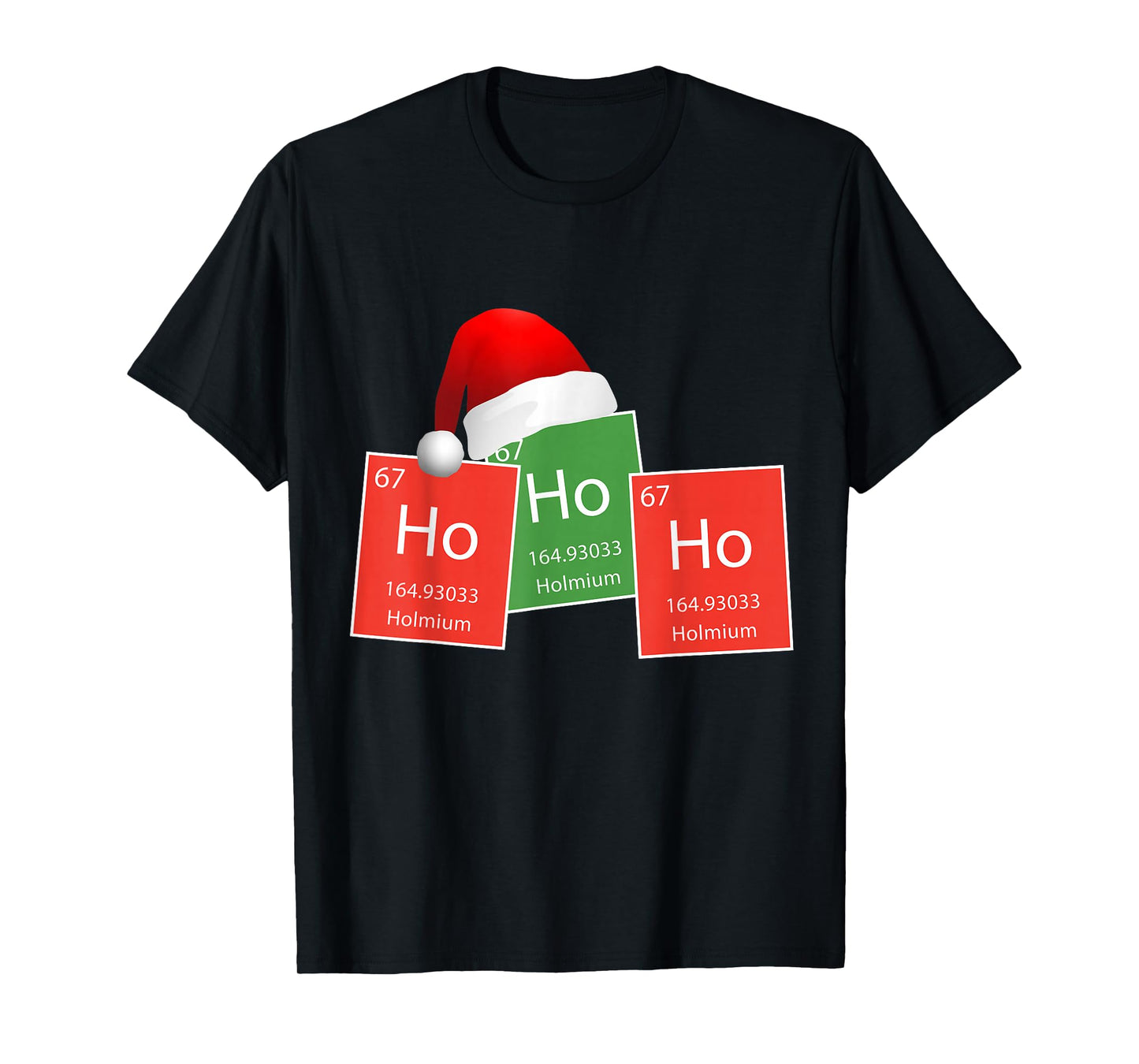 HoHoHo! Holmium Periodic Table Elements Chemistry Christmas T-Shirt