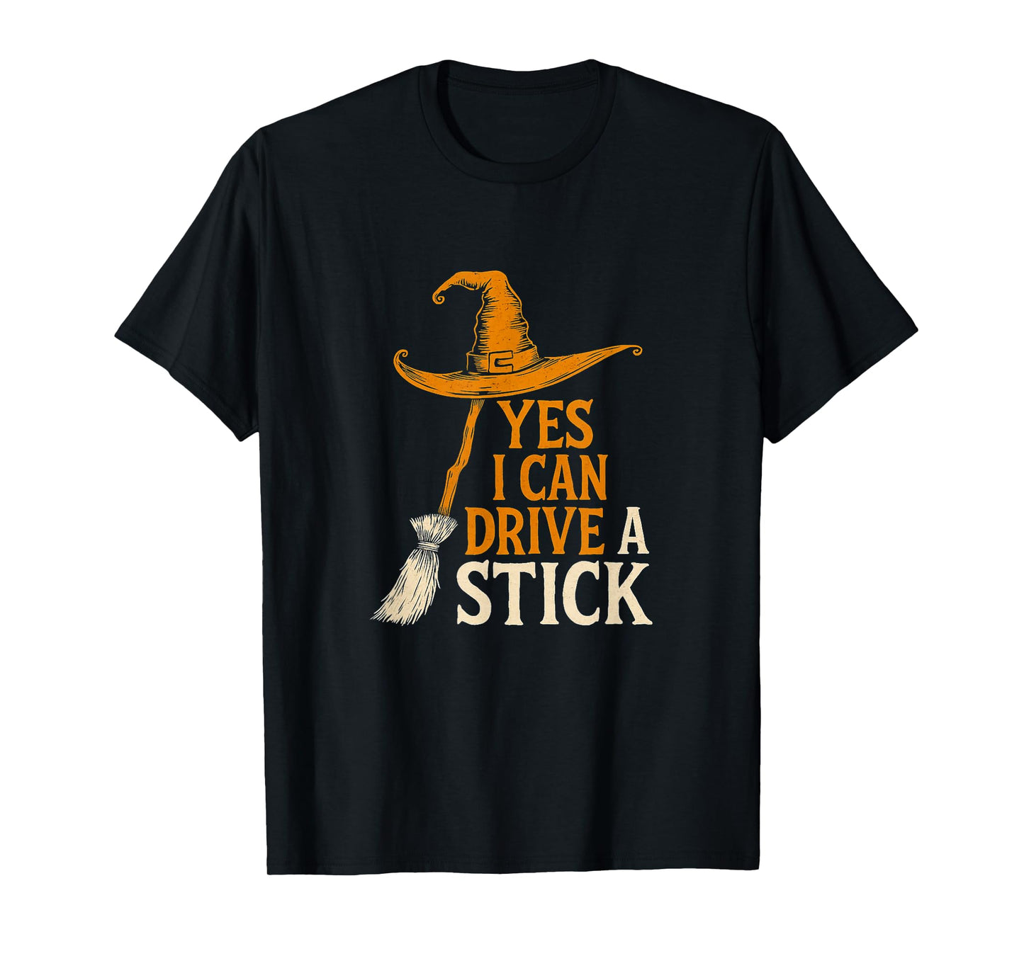 Yes I Can Drive A Stick Funny Halloween Witchy Tee T-Shirt
