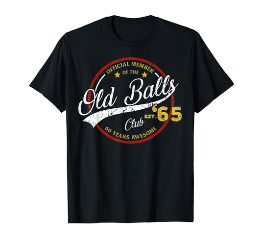 Vintage 60th Birthday Old Balls Club 1965 for Old Man T-Shirt
