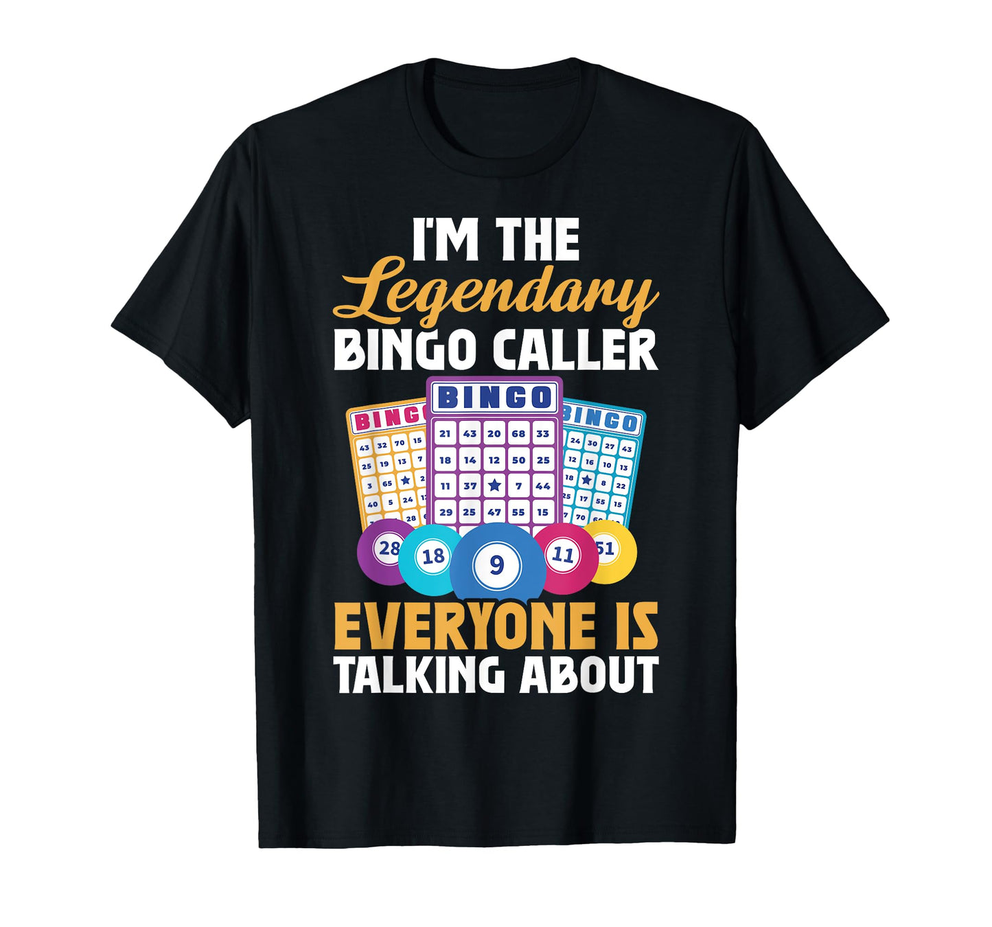 I'm The Legendary Bingo Caller T-Shirt
