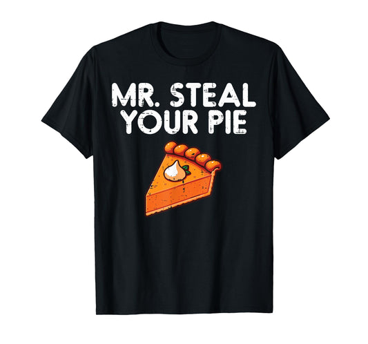 Thanksgiving Mr Steal Your Pie Cute Toddler Boys Kids Men T-Shirt