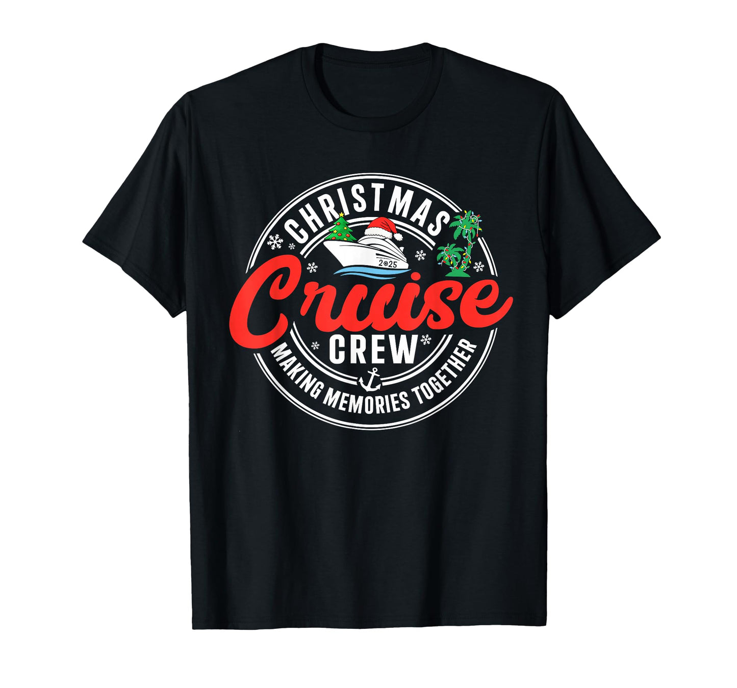 Christmas Cruise Crew Making Memories Together Family Pajama T-Shirt