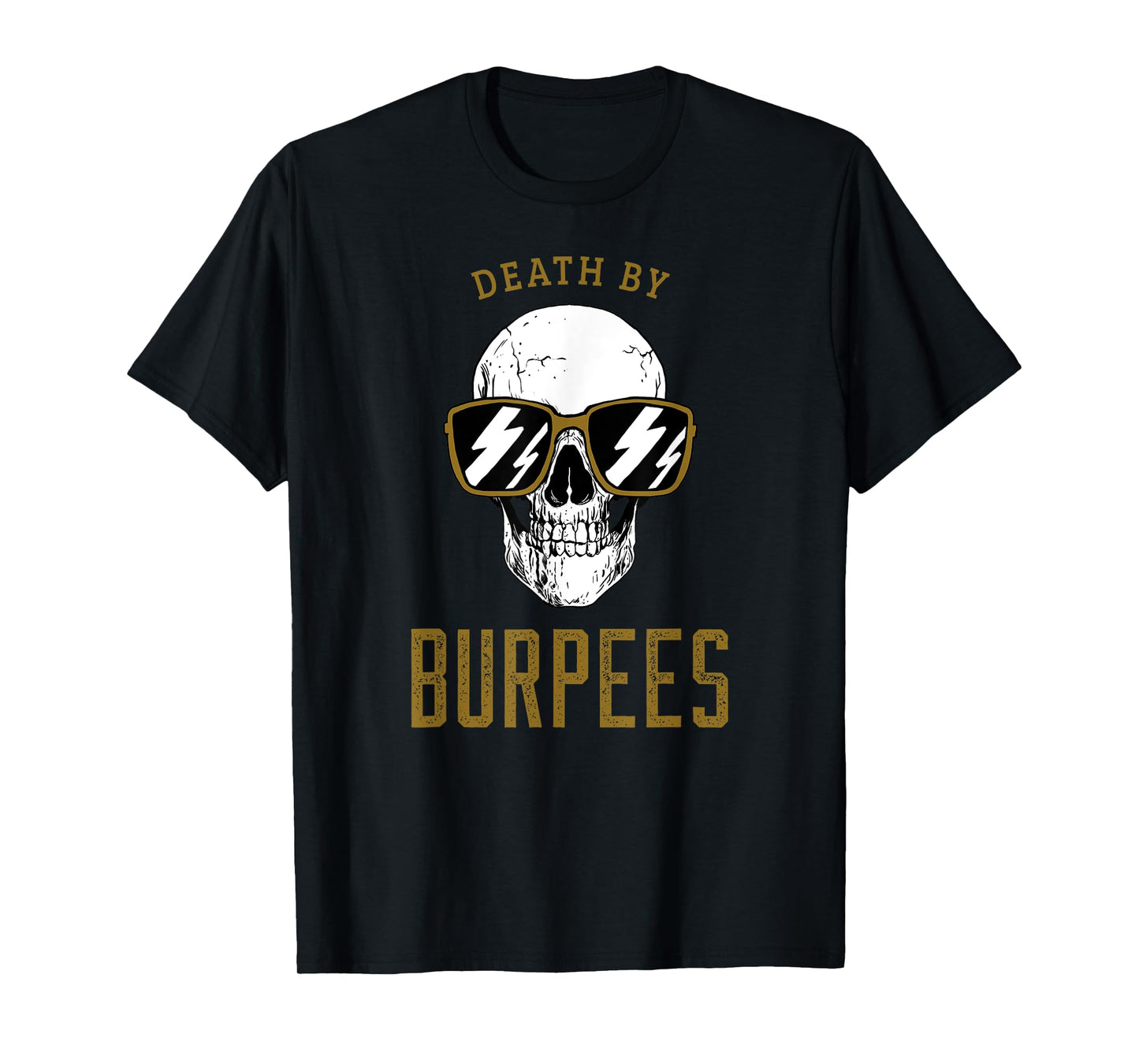 Death By Burpees - Gym Workout Funny Burpees T-Shirt