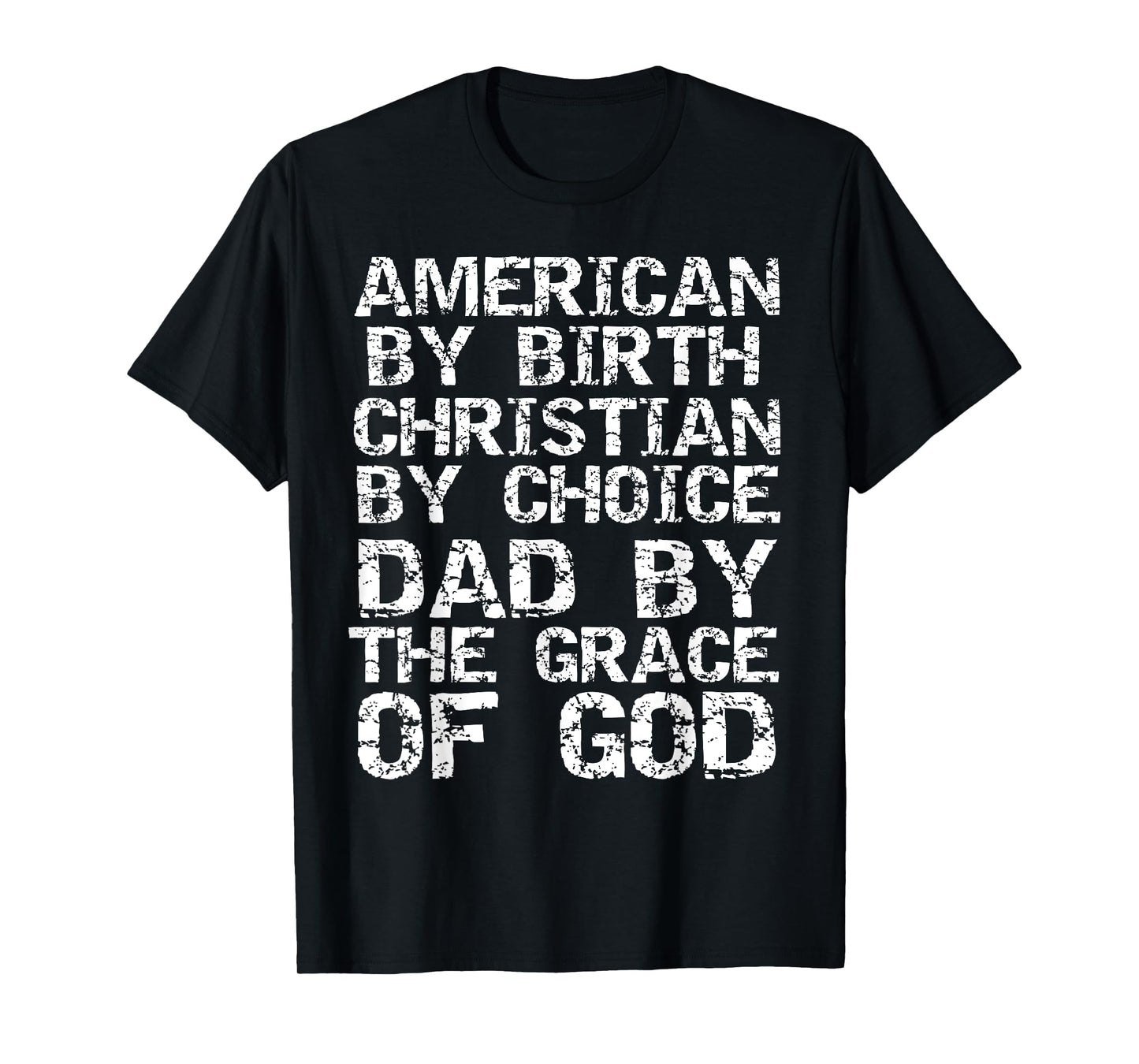 Christian Father's Day Gift for Men from Son Dad Faith Quote T-Shirt