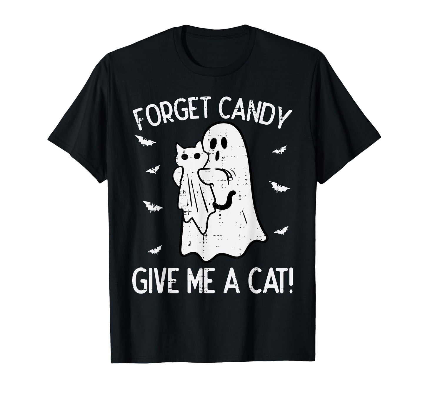 Halloween Forget Candy Give Me Cat Funny Costume Men Women T-Shirt