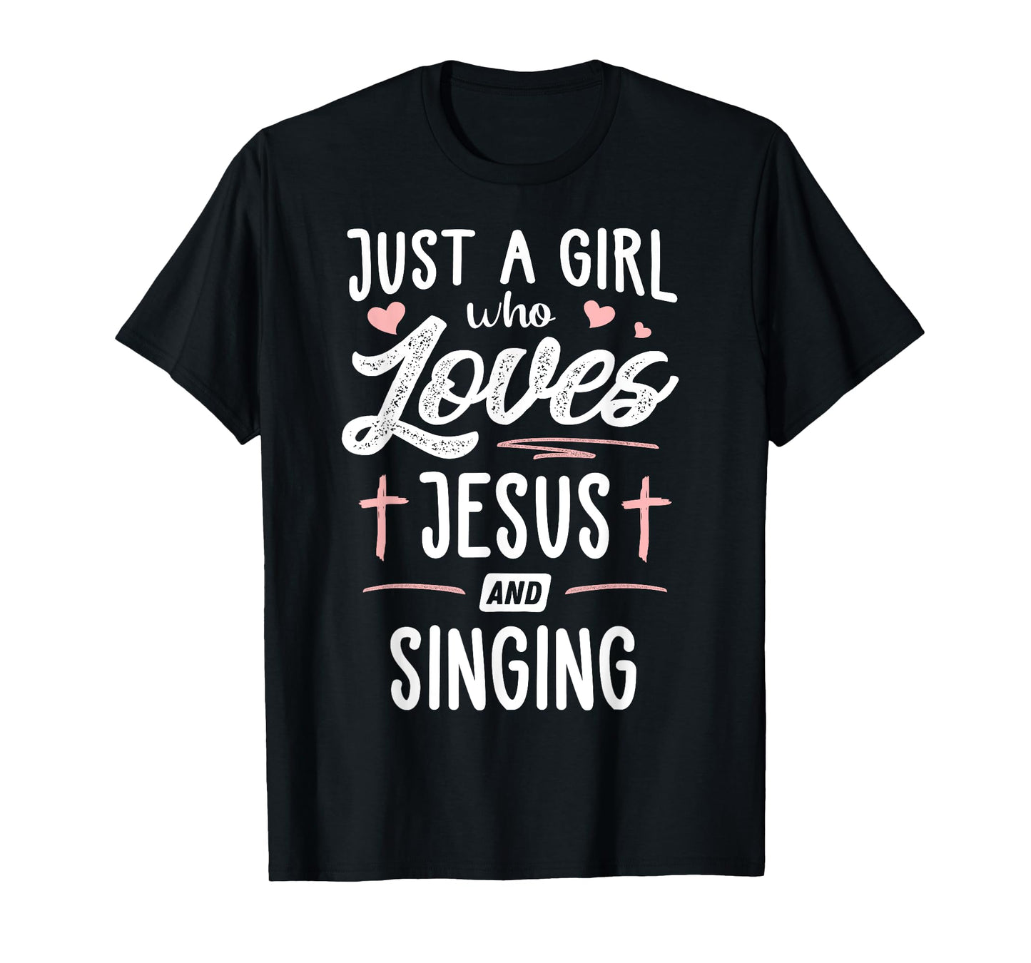 Just A Girl Who Loves Jesus And Singing Gift Women T-Shirt