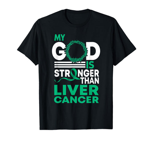Faith My God Is Stronger Than Liver Cancer Awareness T-Shirt