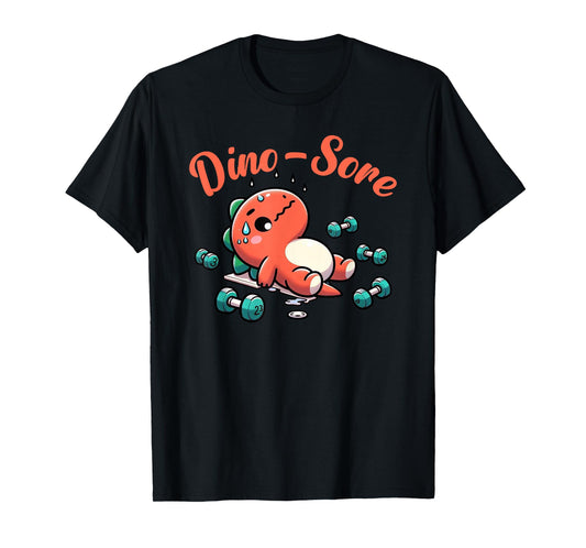 Dino-Sore Cute Dinosaur Workout Gym Fitness Motivation T-Shirt