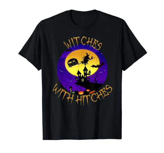 Witches with Hitches Halloween Camping Gift T-Shirt