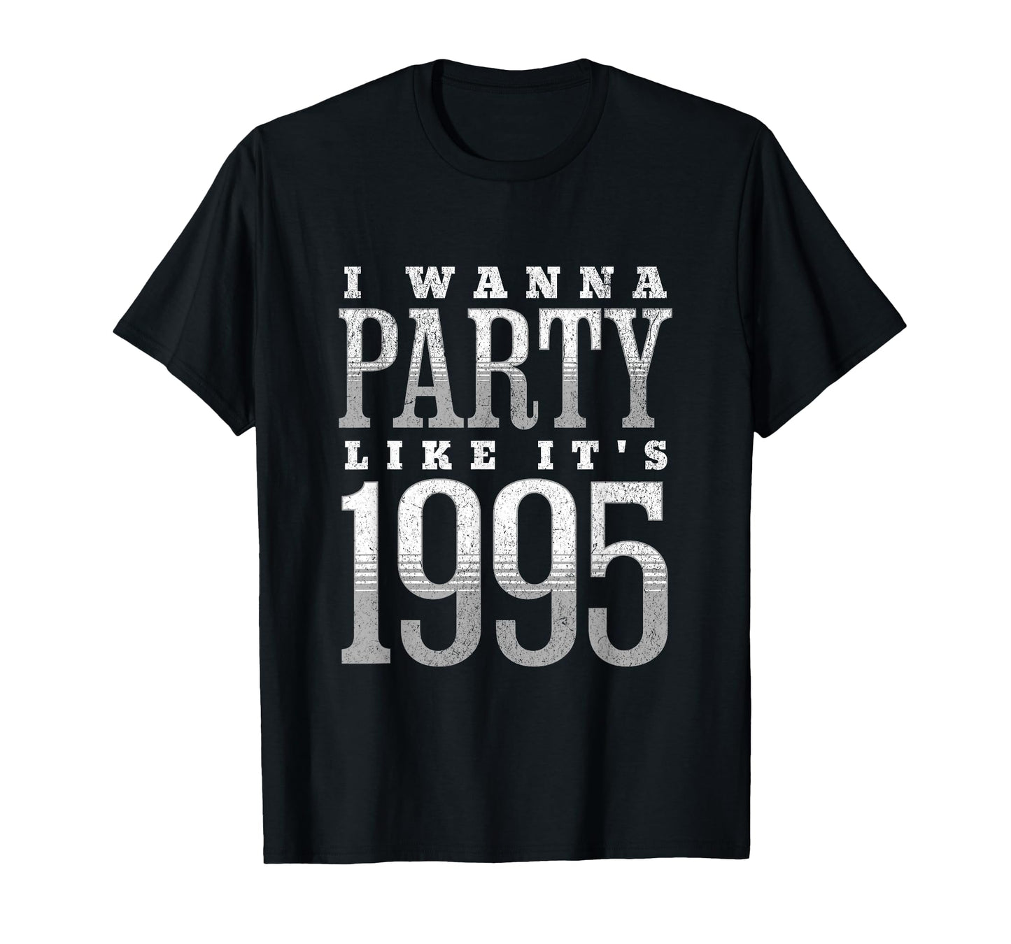 I Wanna Party Like It's 1995 T-Shirt