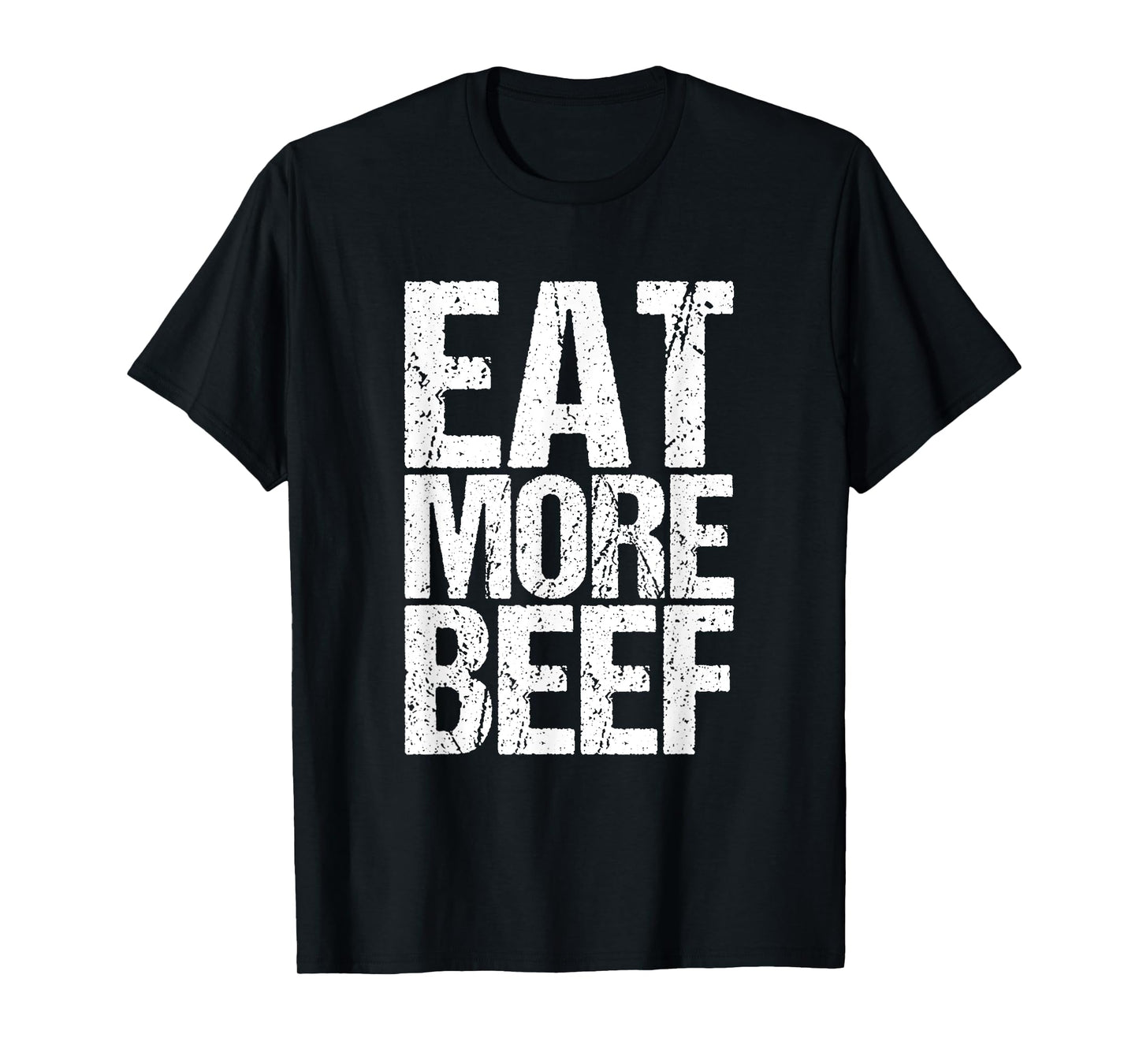 Eat More Beef Funny T-Shirt