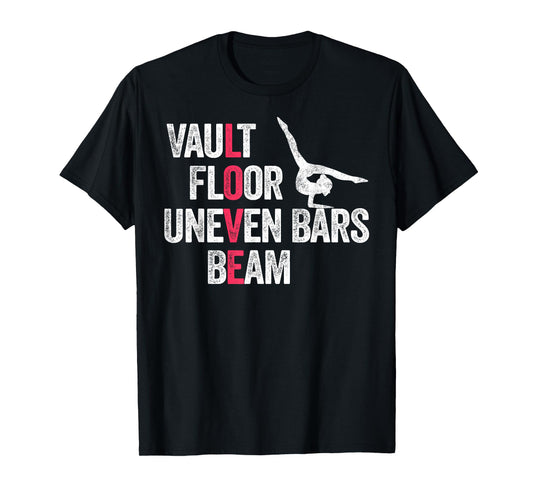 Vault Floor Uneven Bars Beam T-Shirt Gymnastics Gymnast Gift T-Shirt