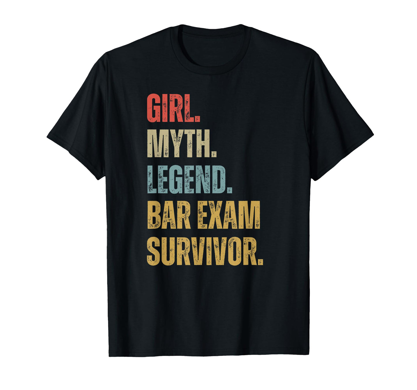 Vintage Bar Exam Survivor 2025 Girl Myth Legend Women Cool T-Shirt