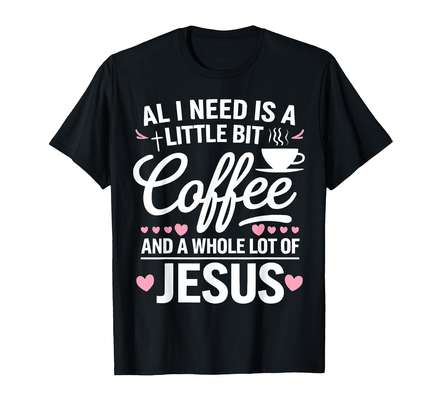 Coffee Jesus Christ Religion Christian Caffeine Christianity T-Shirt