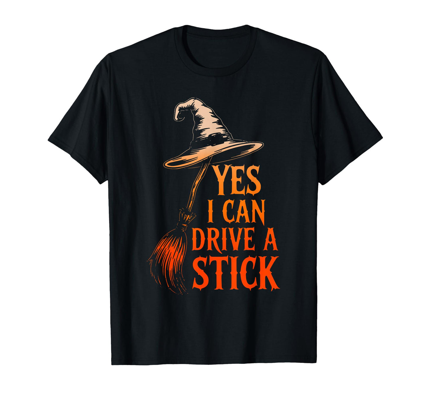 Yes I Can Drive A Stick Funny Halloween Spooky Witch T-Shirt