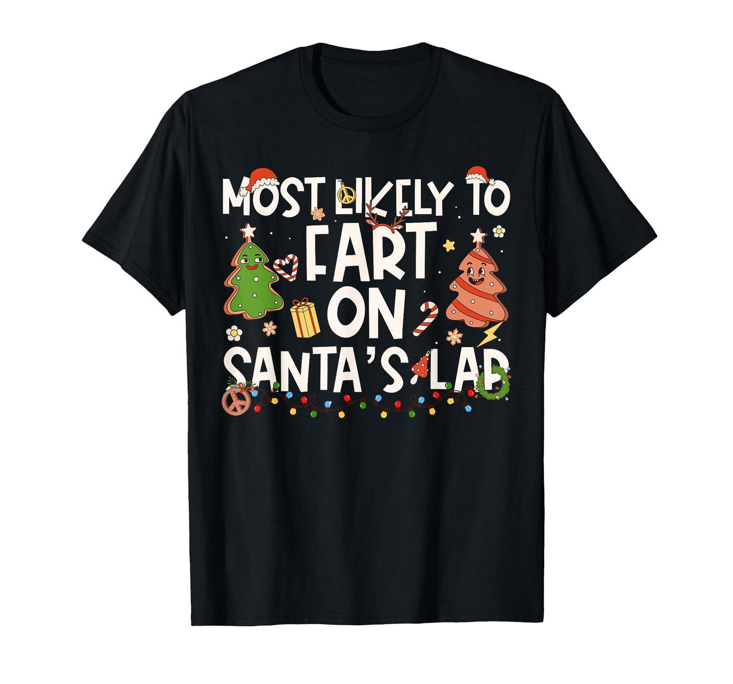 Most Likely to Fart On Santa's Lap Family Matching Christmas T-Shirt