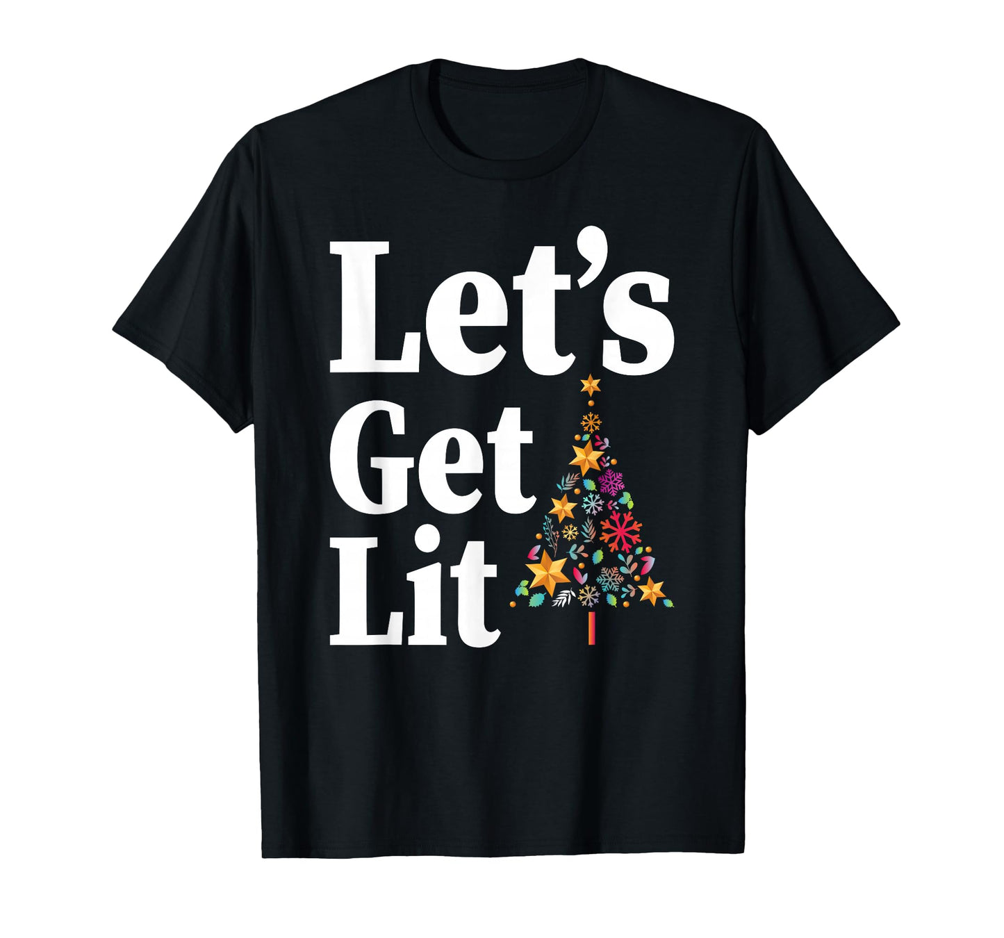 Let's Get Lit Funny Xmas Tree Lighting Christmas T-Shirt