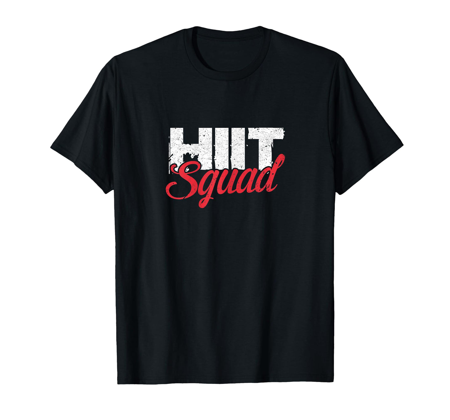 HIIT Squad Funny Training Workout Gymnastics Fitness T-Shirt