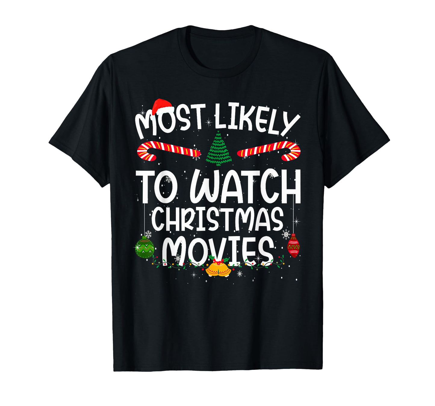 Family Matching Xmas Most Likely to Watch Christmas Movies T-Shirt