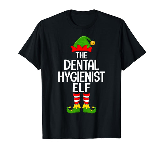 Dental Hygienist Elf Matching Family Elf Squad Christmas T-Shirt