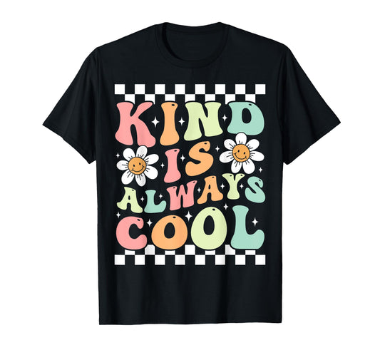 Kindness Is Always Cool Cute Groovy Daisy Flower Positivity T-Shirt