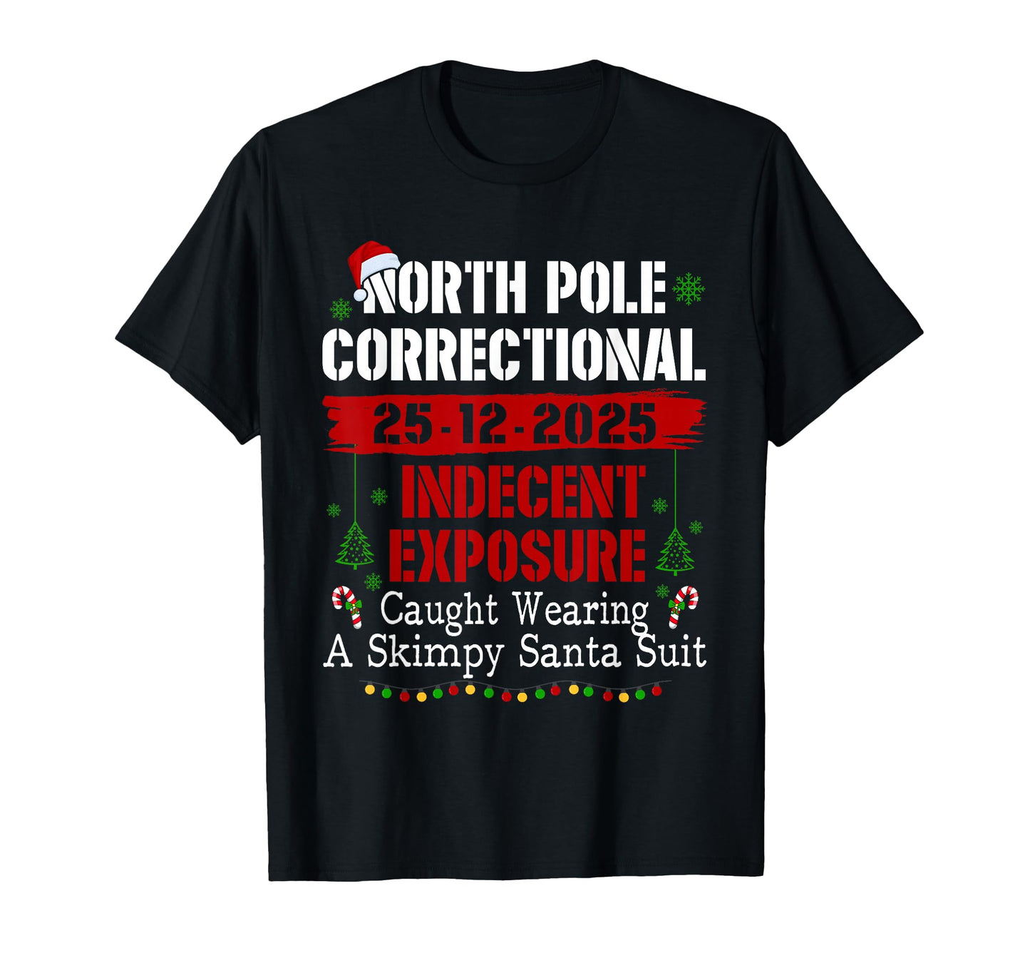 North Pole Correctional Indecent Exposure Caught Wearing T-Shirt