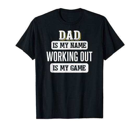 Funny Working Out Gift for Dad Fathers Day Design T-Shirt