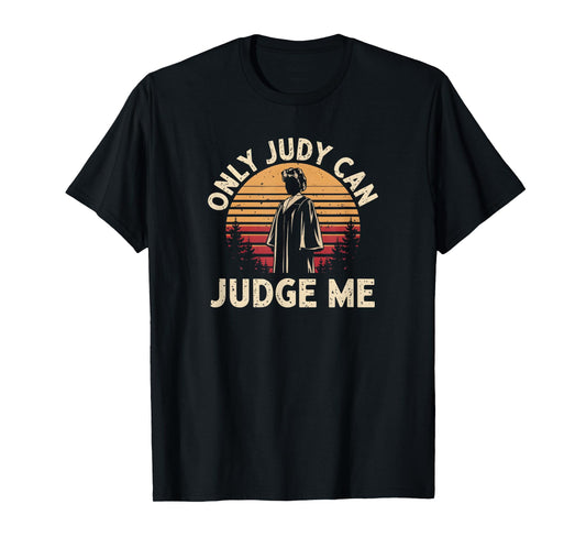Only Judy can judge me Vintage Memes T-Shirt