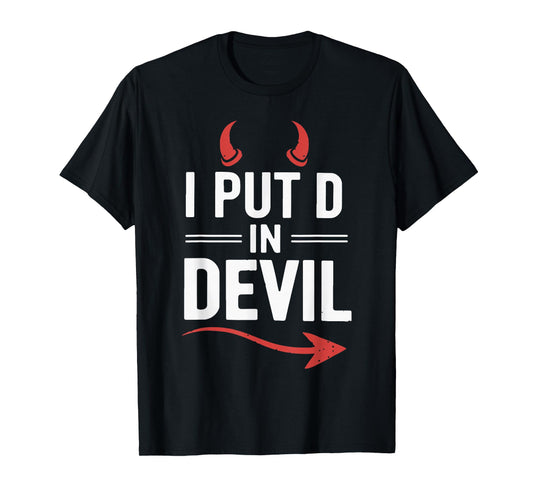 I Put D In Devil Funny Halloween Matching Couple Costume T-Shirt