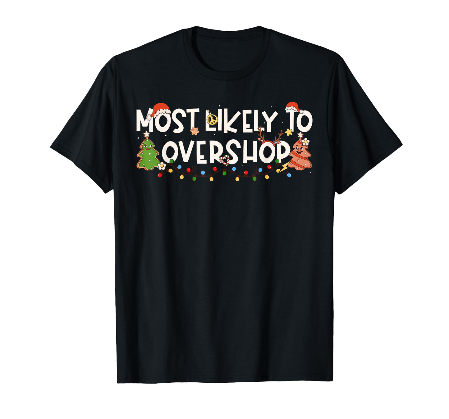 Most Likely to Overshop Family Matching Christmas T-Shirt