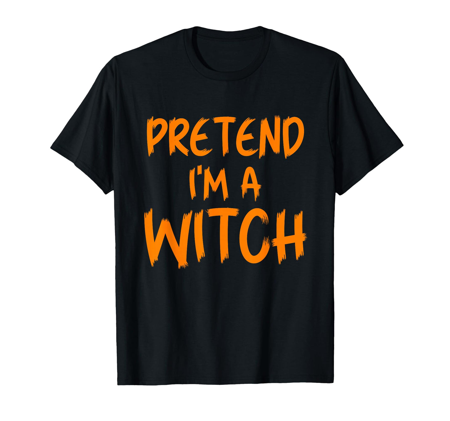 Halloween Pretend I'm A Witch Costume Funny Lazy Kids Adult T-Shirt