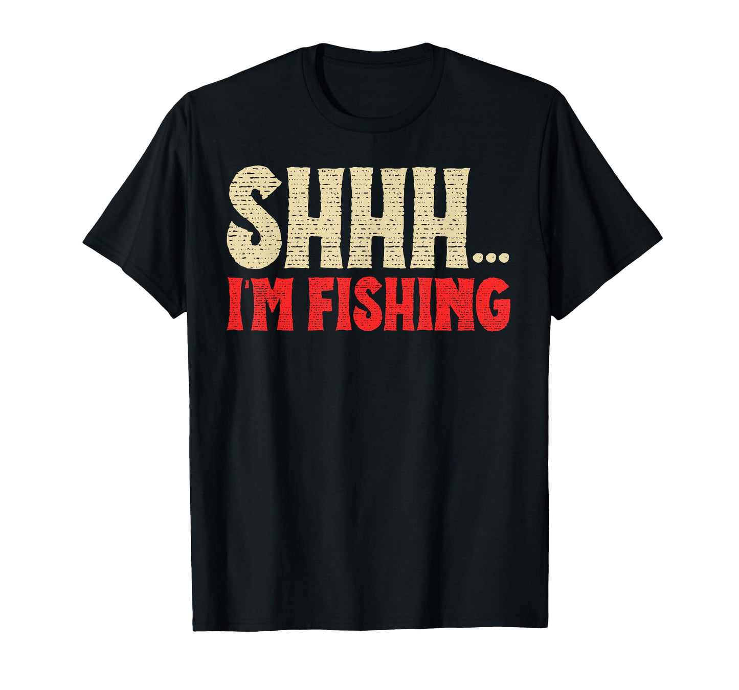 Shhh I'm Fishing Fish Lovers Retro Angler Father Dad Vintage T-Shirt