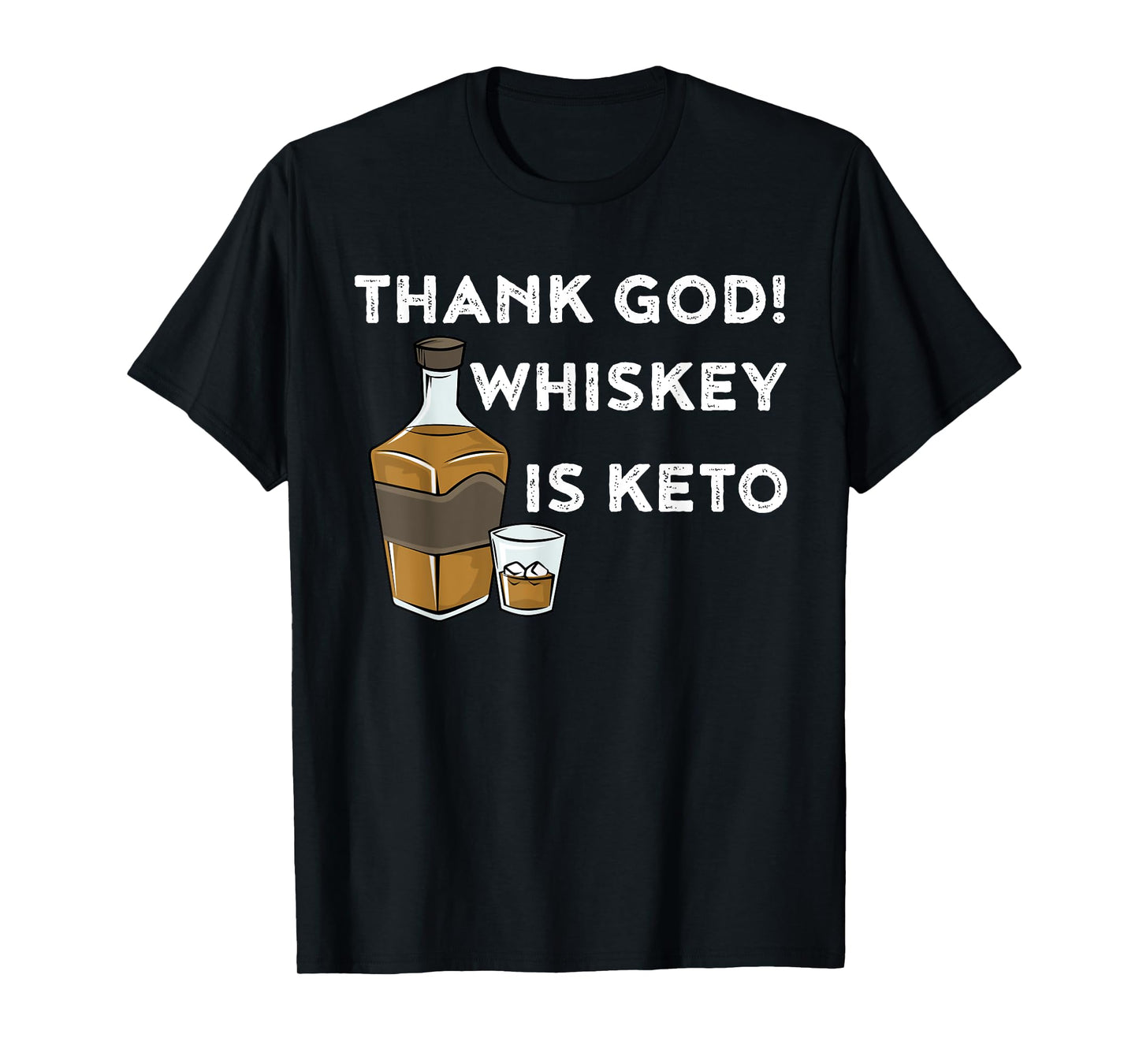 Whiskey is Keto TShirt | Funny Keto Diet Shirt T-Shirt
