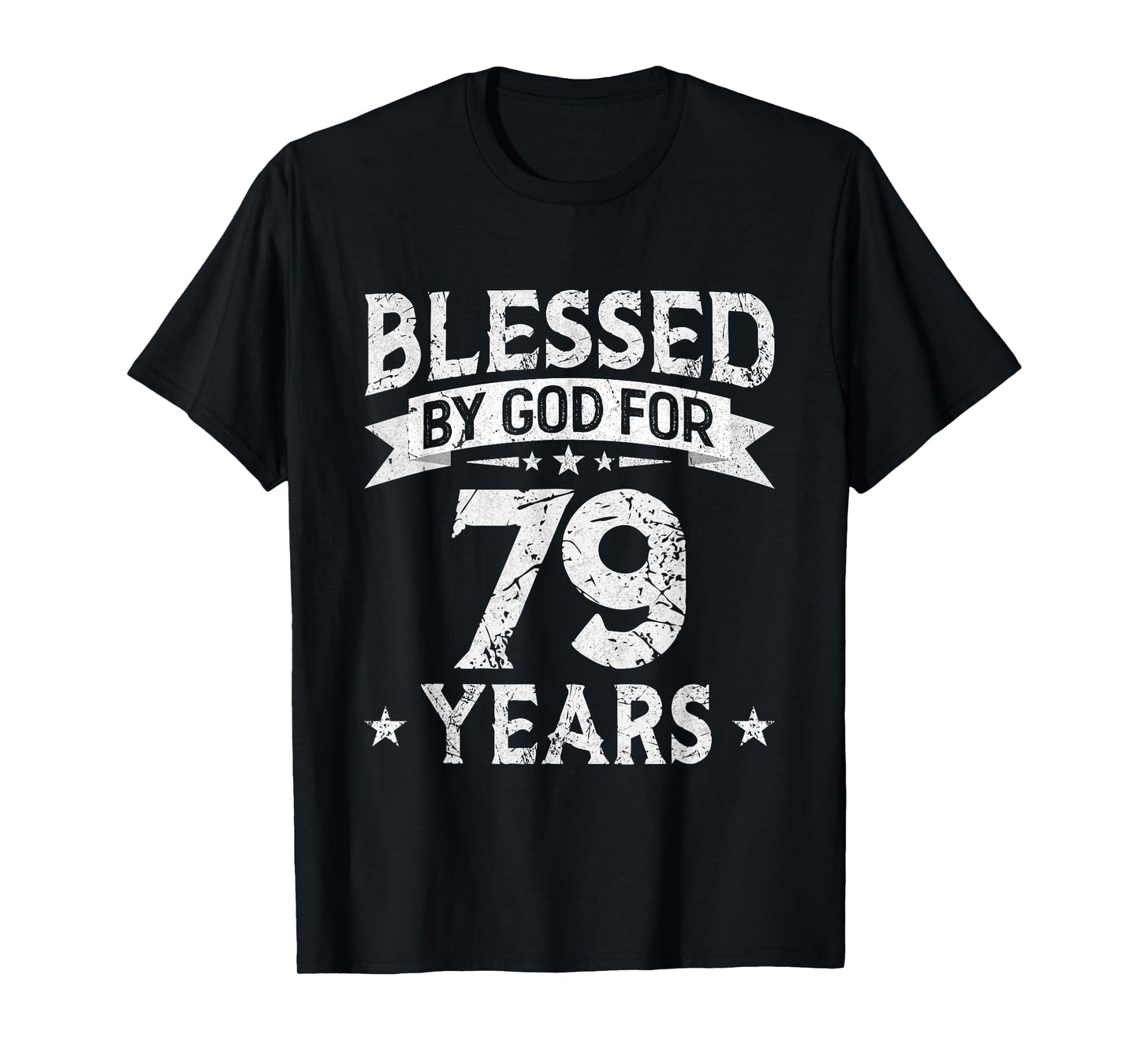 Blessed By God For 79 Years Old 79th Birthday Gifts For Men T-Shirt