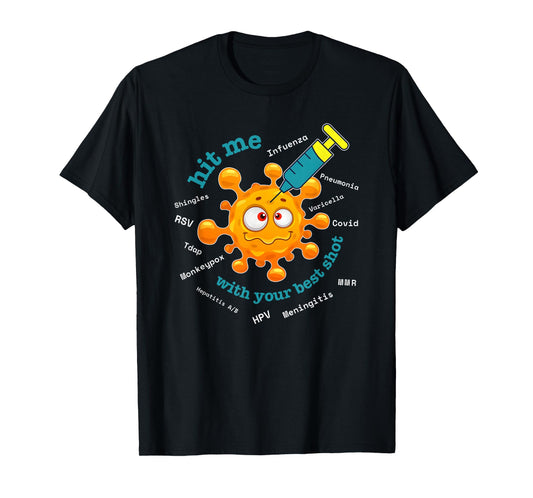 Hit Me With Your Best Shot, Pharmacist, Pharmacy Tech Nurse T-Shirt