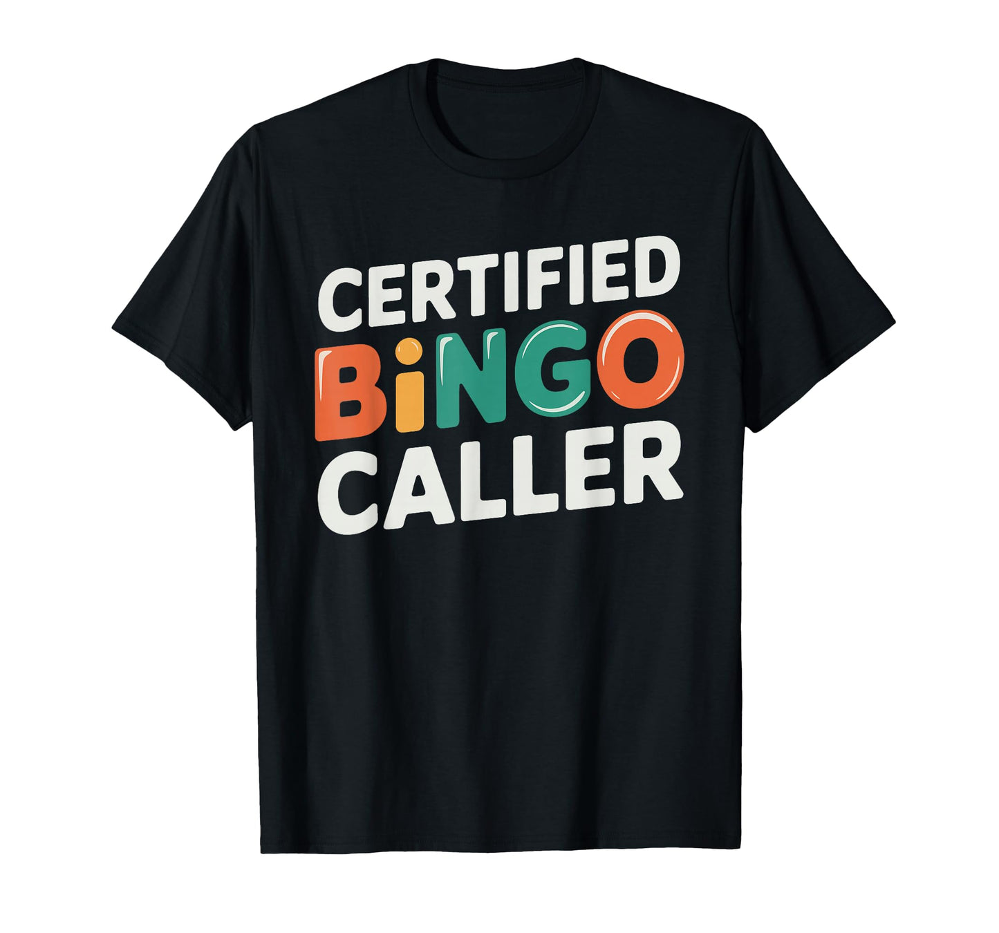 Certified Bingo Caller T-Shirt