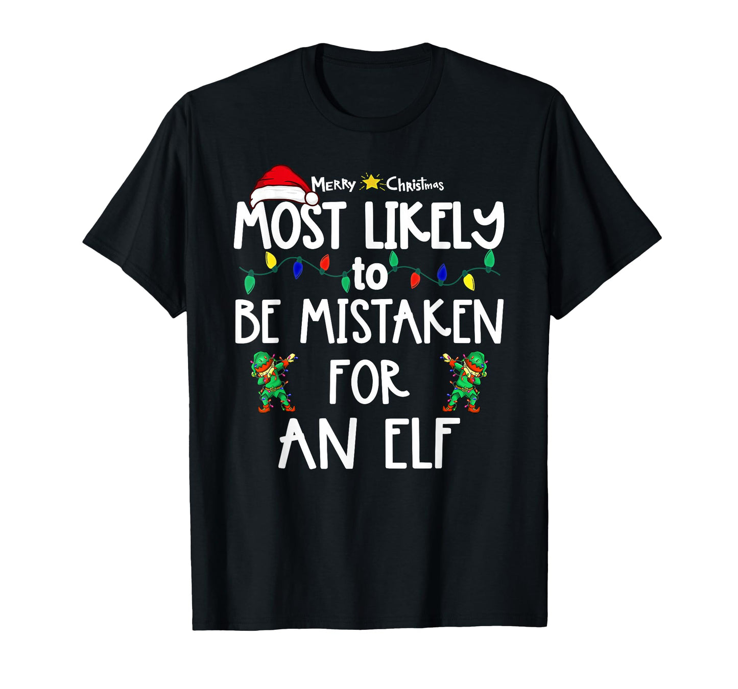 Most Likely to Christmas Shirt Matching Family Pajamas Funny T-Shirt