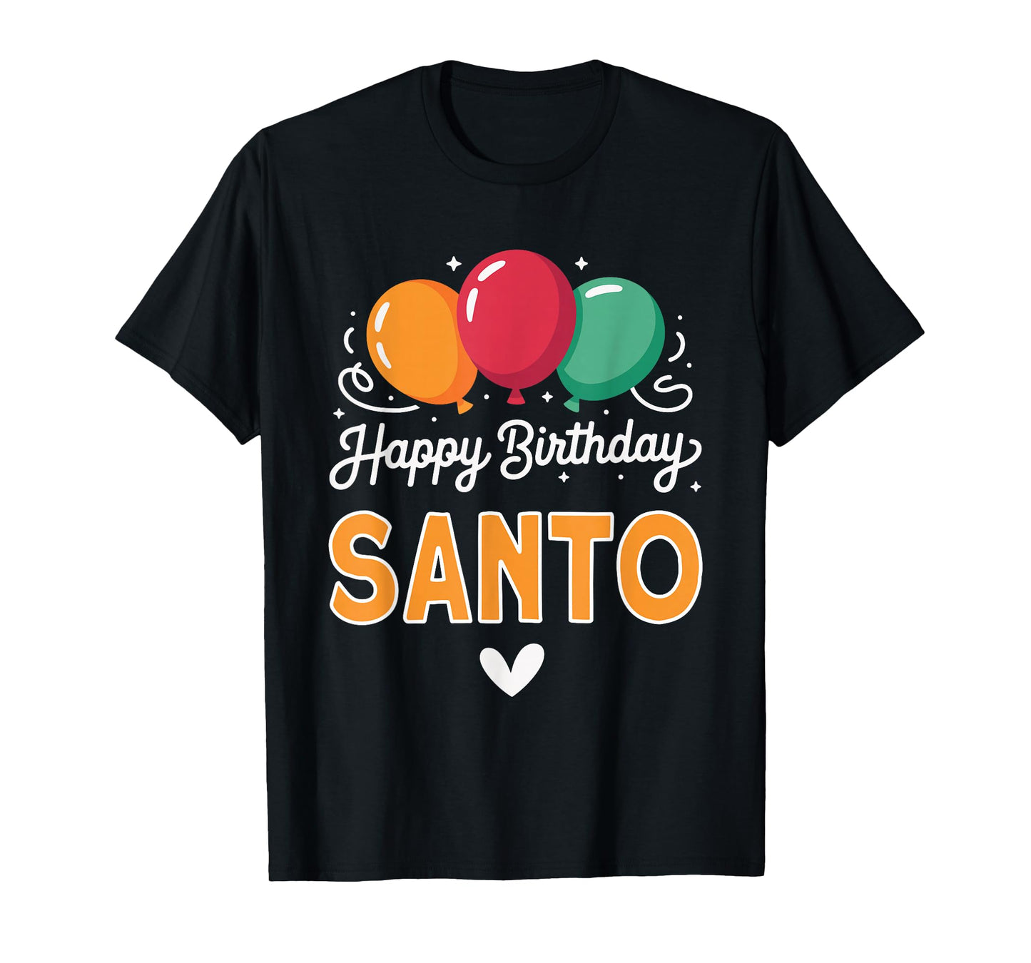 Happy Birthday Saying Santo T-Shirt