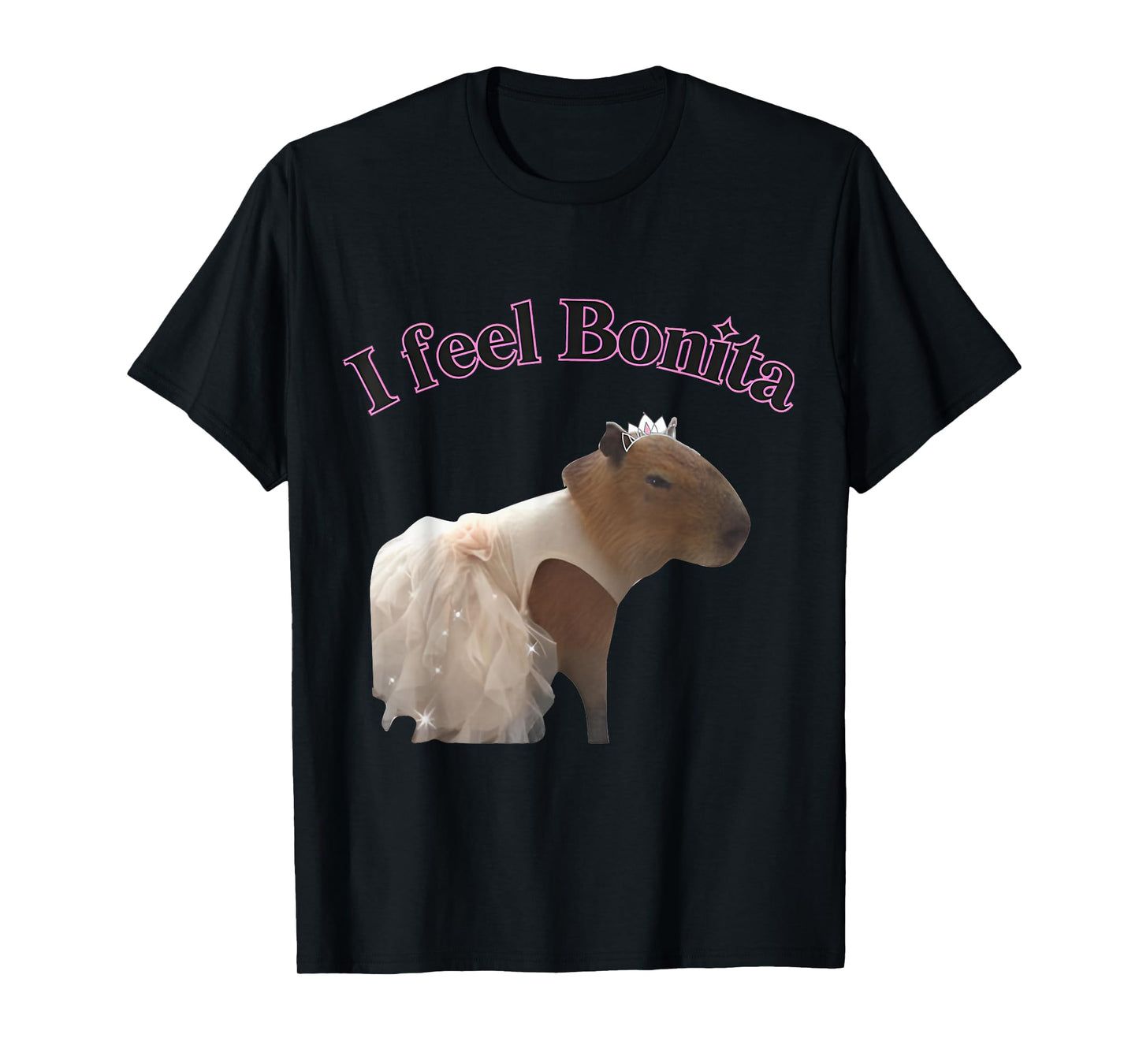 I feel Bonita Capybara FUNNY T-Shirt