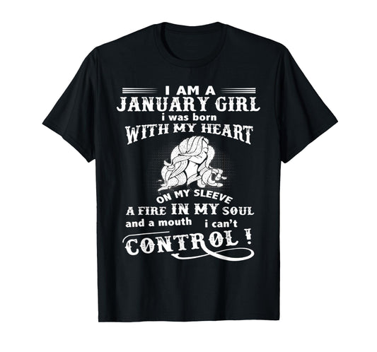 I Am A January Girl I Was Born With My Heart On My Sleeve T-Shirt