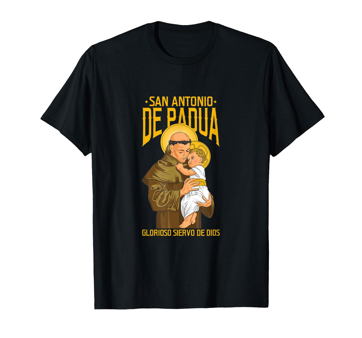 San Antonio de Padua. Glorioso Siervo de Dios T-Shirt