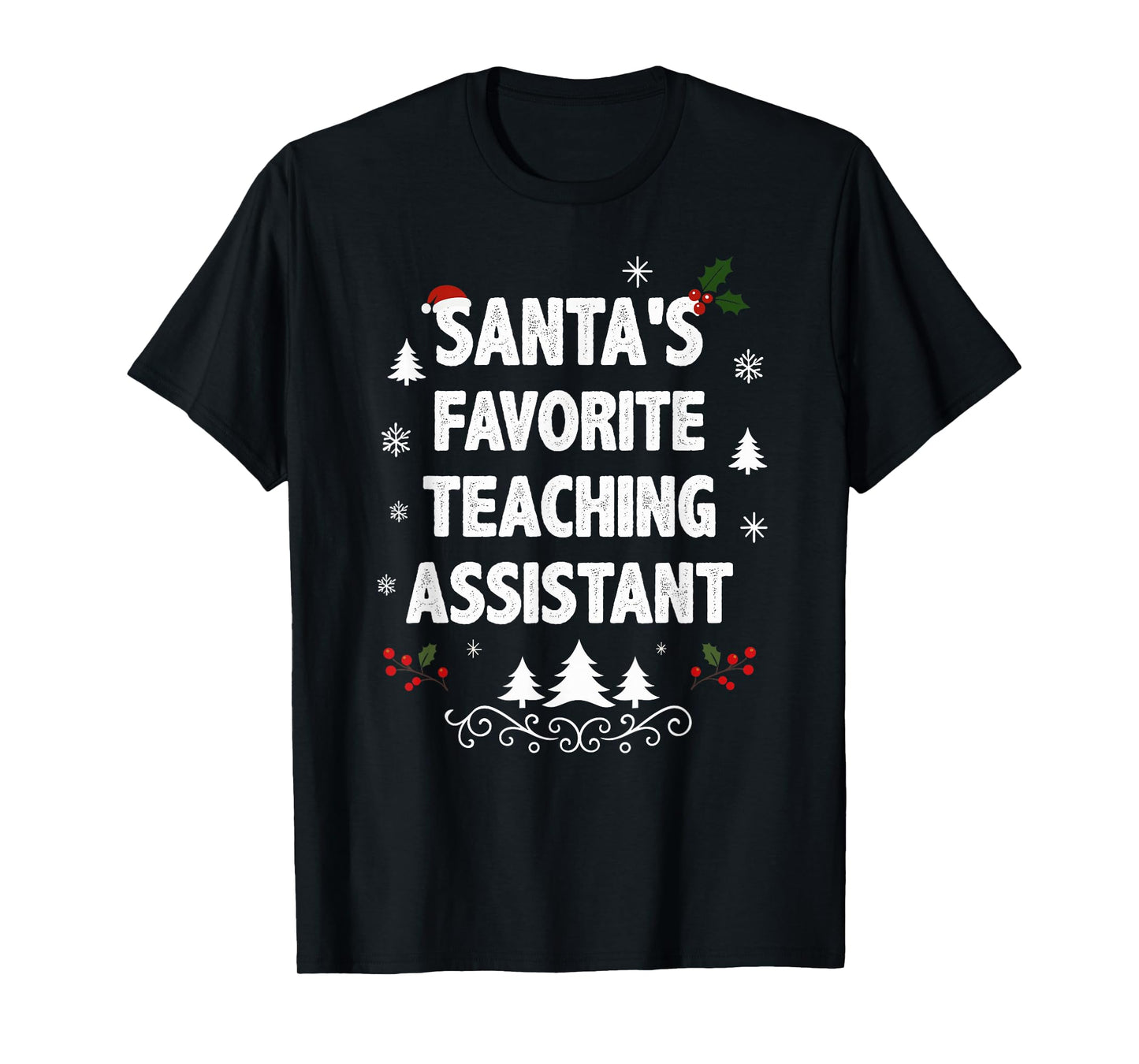 Santa's Favorite Teaching Assistant Funny Christmas Pajamas T-Shirt