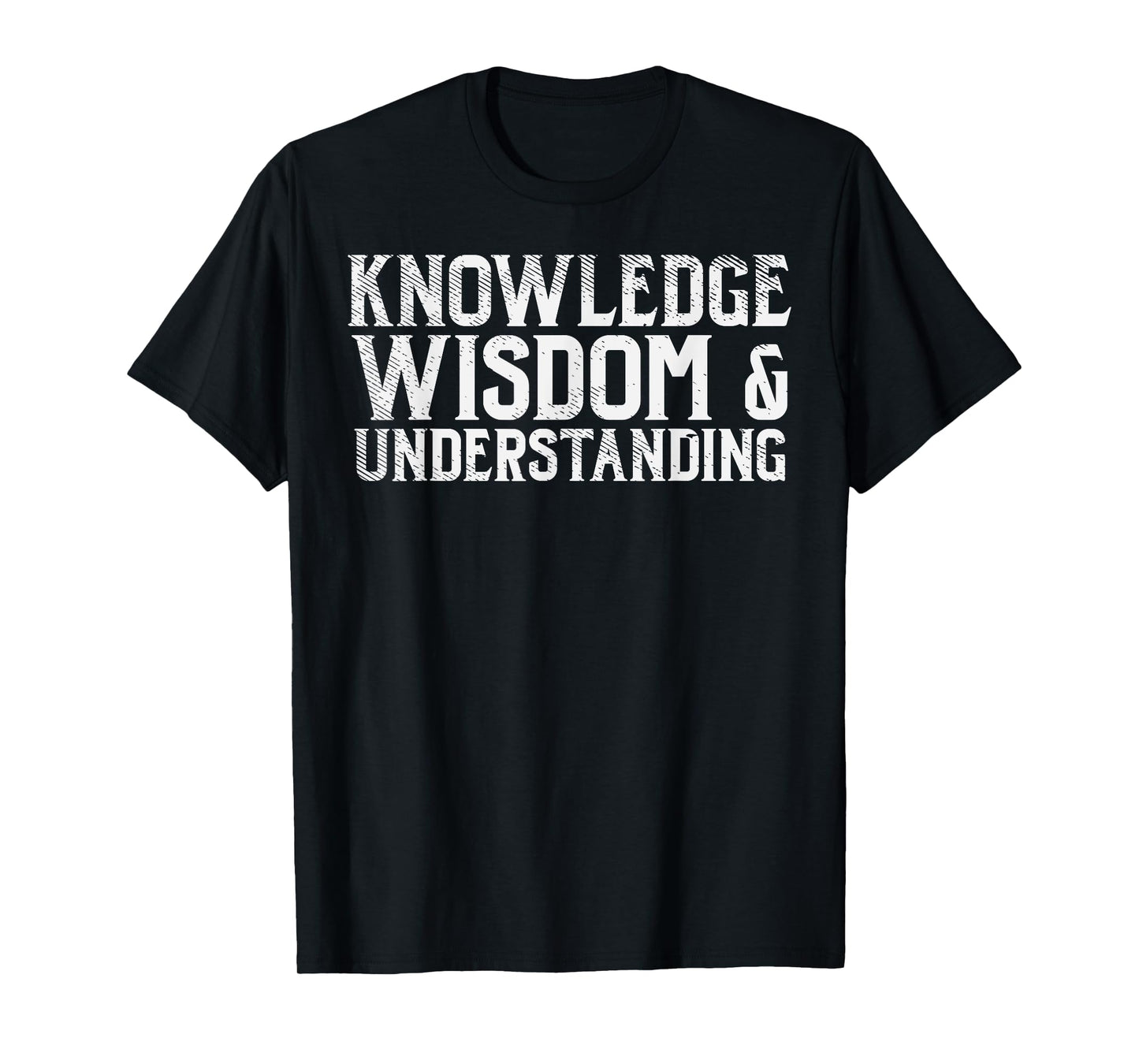 Knowledge Wisdom Understanding God Jesus Christian Gift T-Shirt