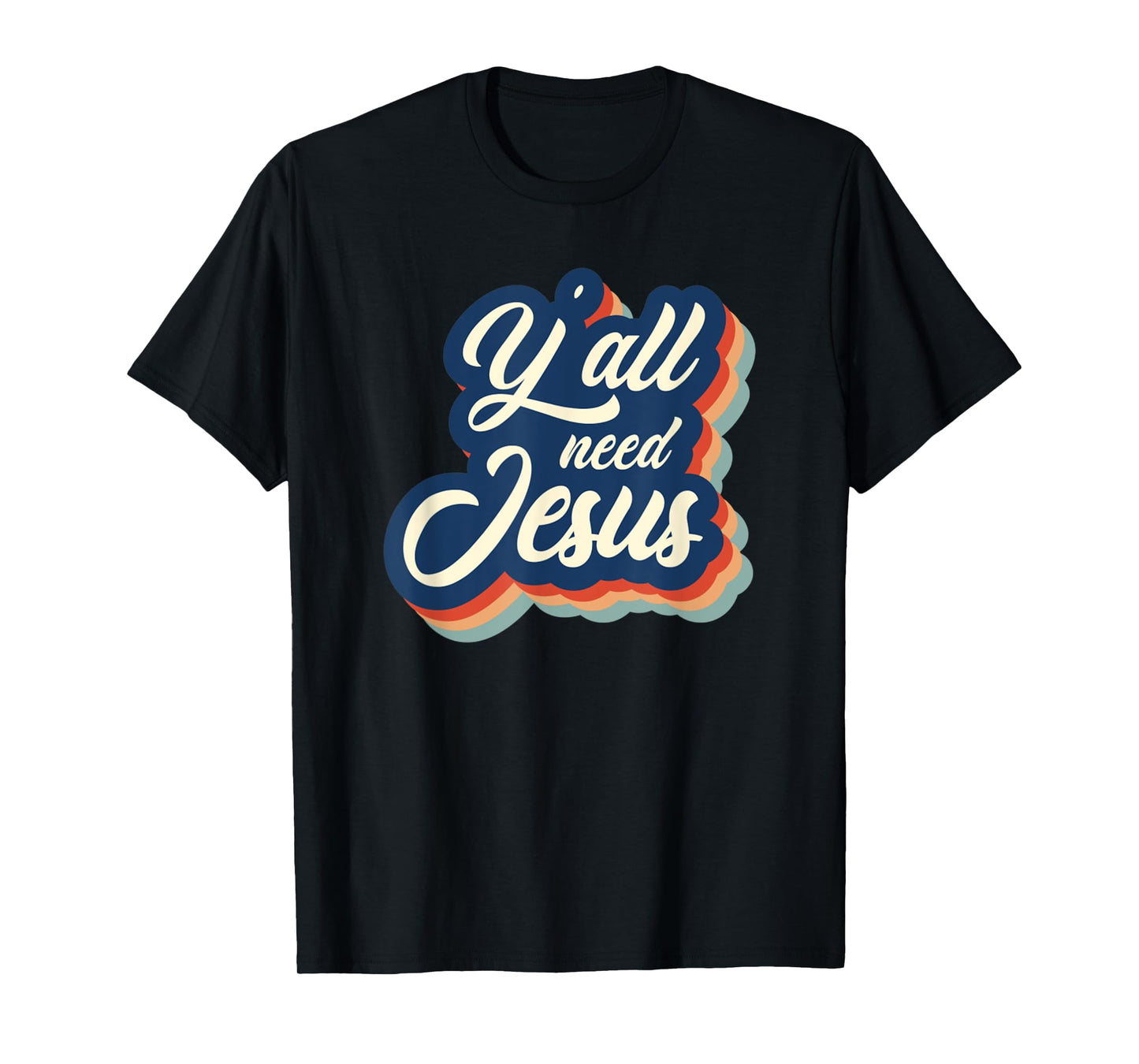 Vintage Y'all Need Jesus Retro Jesus T-Shirt