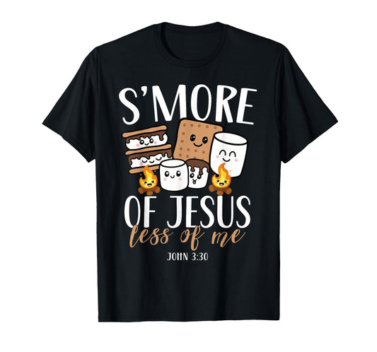 Smore Of Jesus Less Of Me Christian Camper Camping Lover T-Shirt