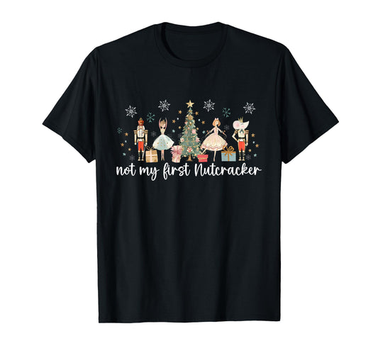 Vintage Retro Not My First Nutcracker Sugar Fairy Plum Xmas T-Shirt