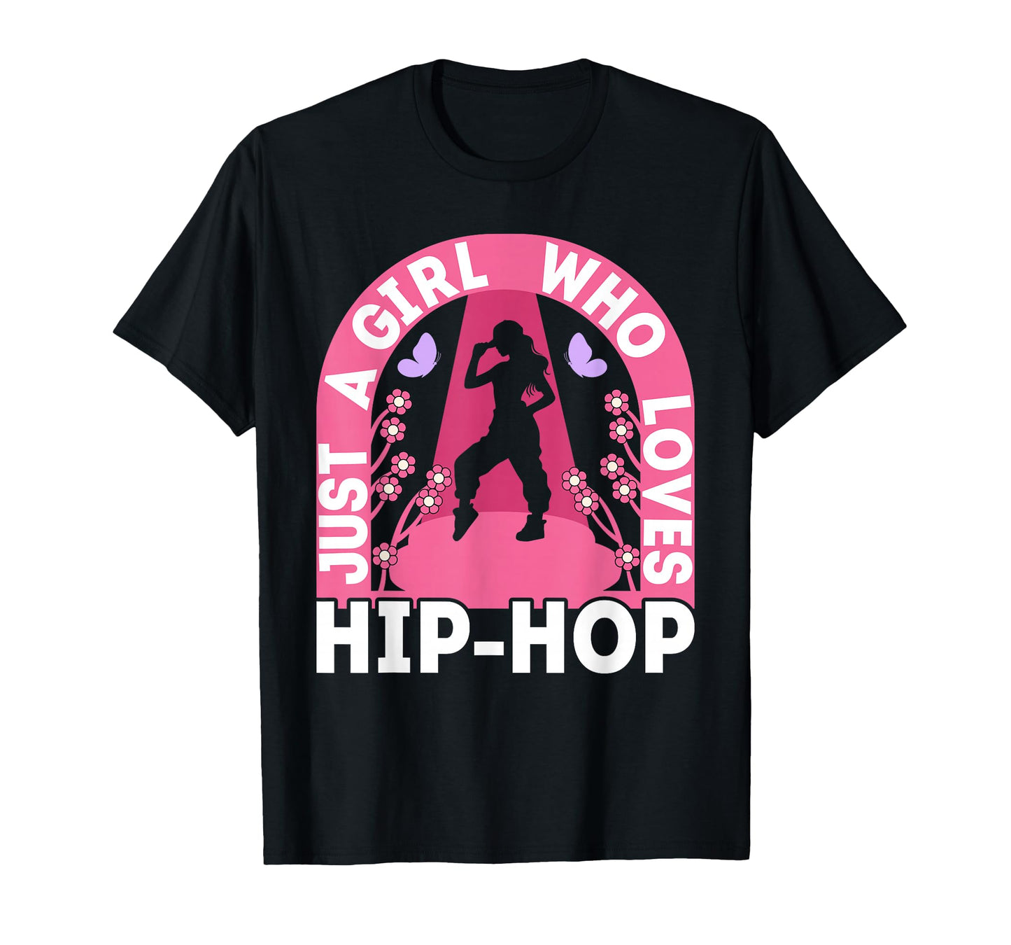 Just A Girl Who Loves Hip Hop Dance Outfit Girls 90s Hip Hop T-Shirt